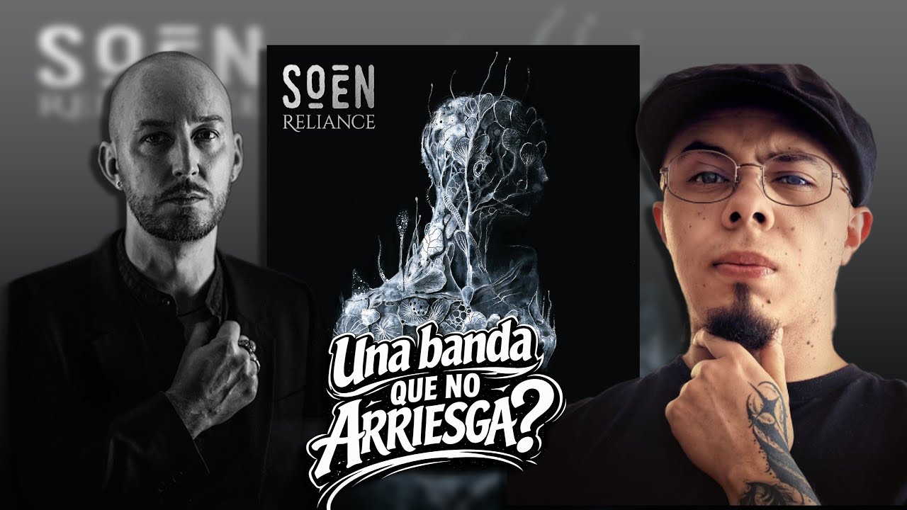 Soen - Reliance!!! Un disco bueno o de ideas recicladas?