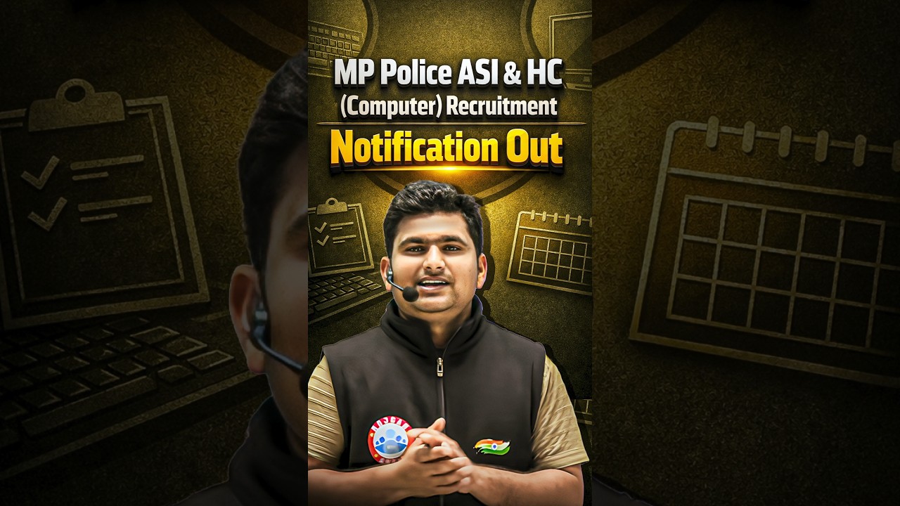 MP Police ASI & HC (Computer) Recruitment Notification OUT 😍