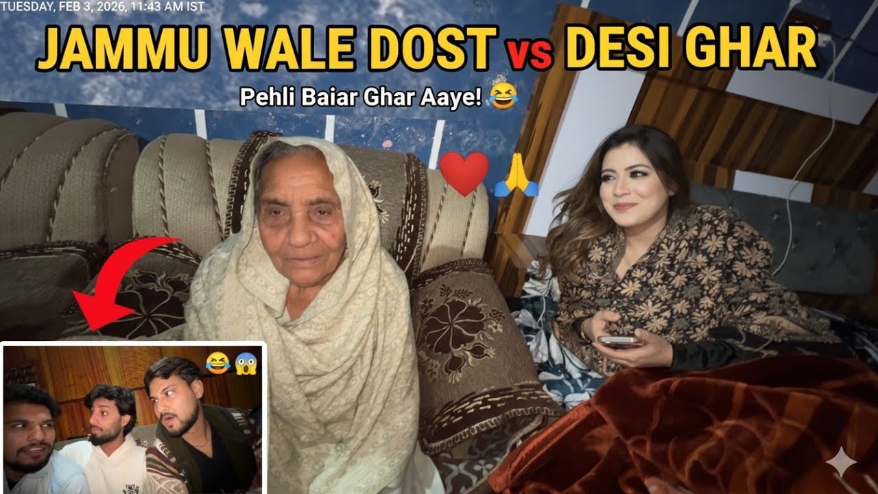 जम्मू वाले दोस्त 🎬V/S देसी घर 😂🎀|| Sahil Beyal Vlogs||