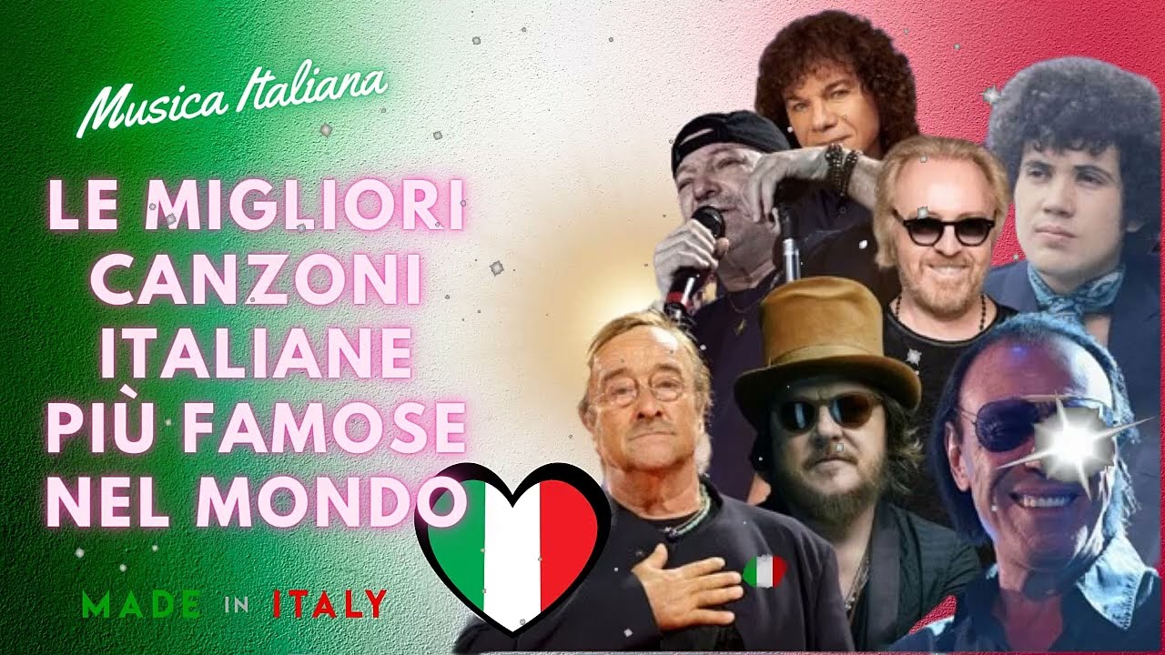 Migliore musica italiana di sempre 🎶🎶🎶Le migliori canzoni italiane pi&ugrave; famose nel mondo