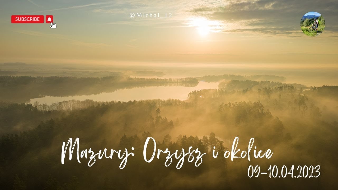 Mazury: Orzysz i okolice - kwiecień 2023