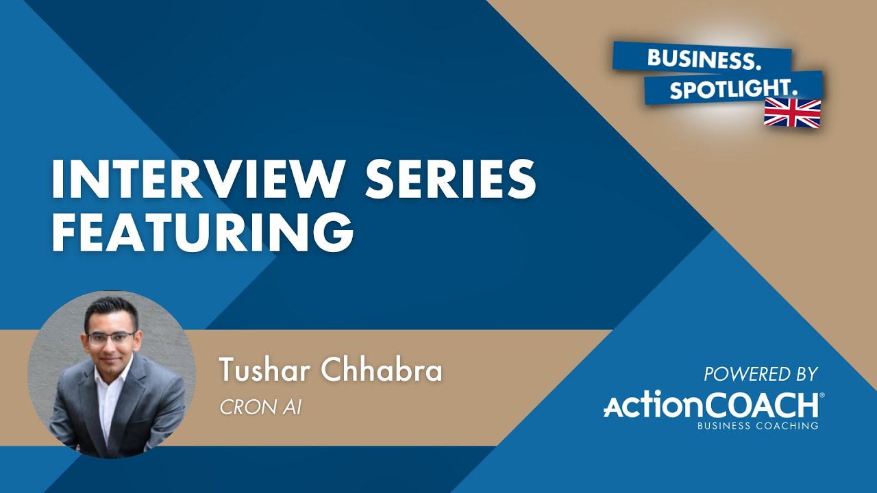 Spotlight Interview with Tushar Chhabra from CRON AI - Presented by Ed McCosh