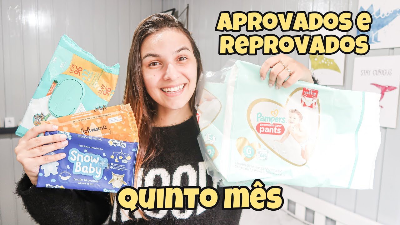 USADOS, APROVADOS E REPROVADOS DO QUINTO MÊS DO BEBÊ