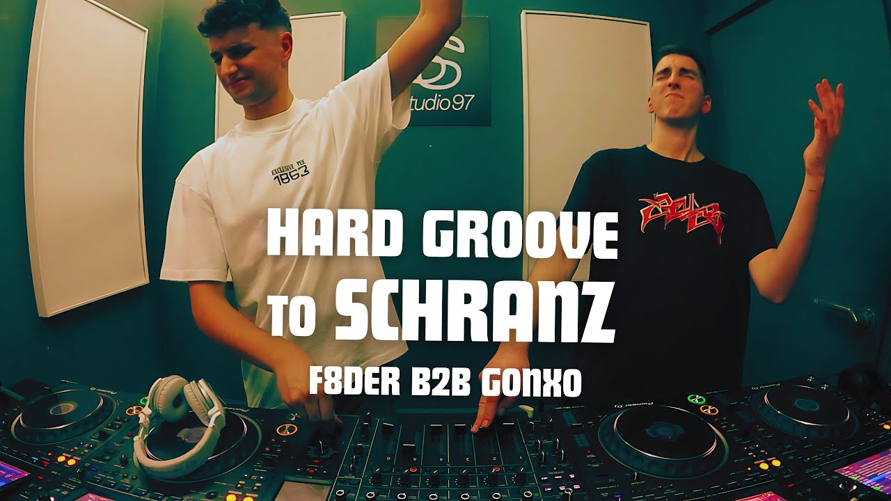 GROOVY TECHNO & SCHRANZ SET by F8DER & GONXO