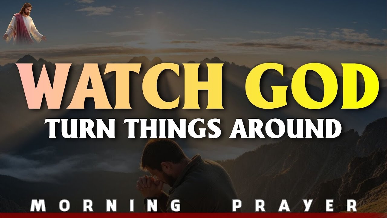 Leave It In God's Hands & Trust That Surely Goodness & Mercy Will Follow You | Morning Prayers