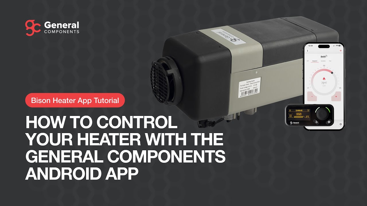 Bison Heater App Tutorial | How to Control Your Heater with the General Components Android App