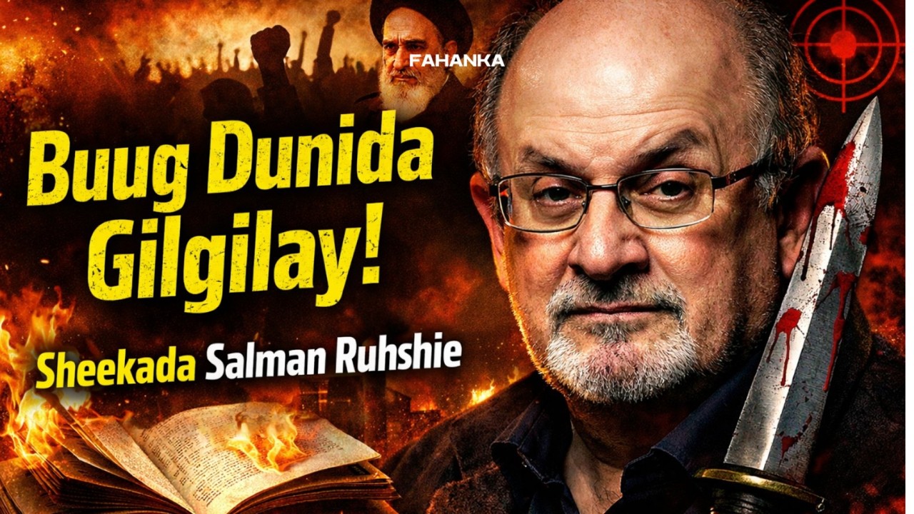 Hal Buug oo Dunida Gilgilay | Sheekada Salman Rushdie