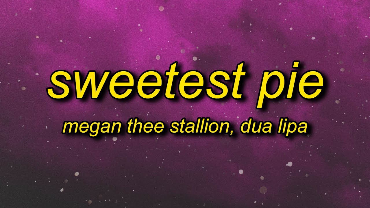 Megan Thee Stallion & Dua Lipa - Sweetest Pie (sped up) Lyrics | i might take you home with this
