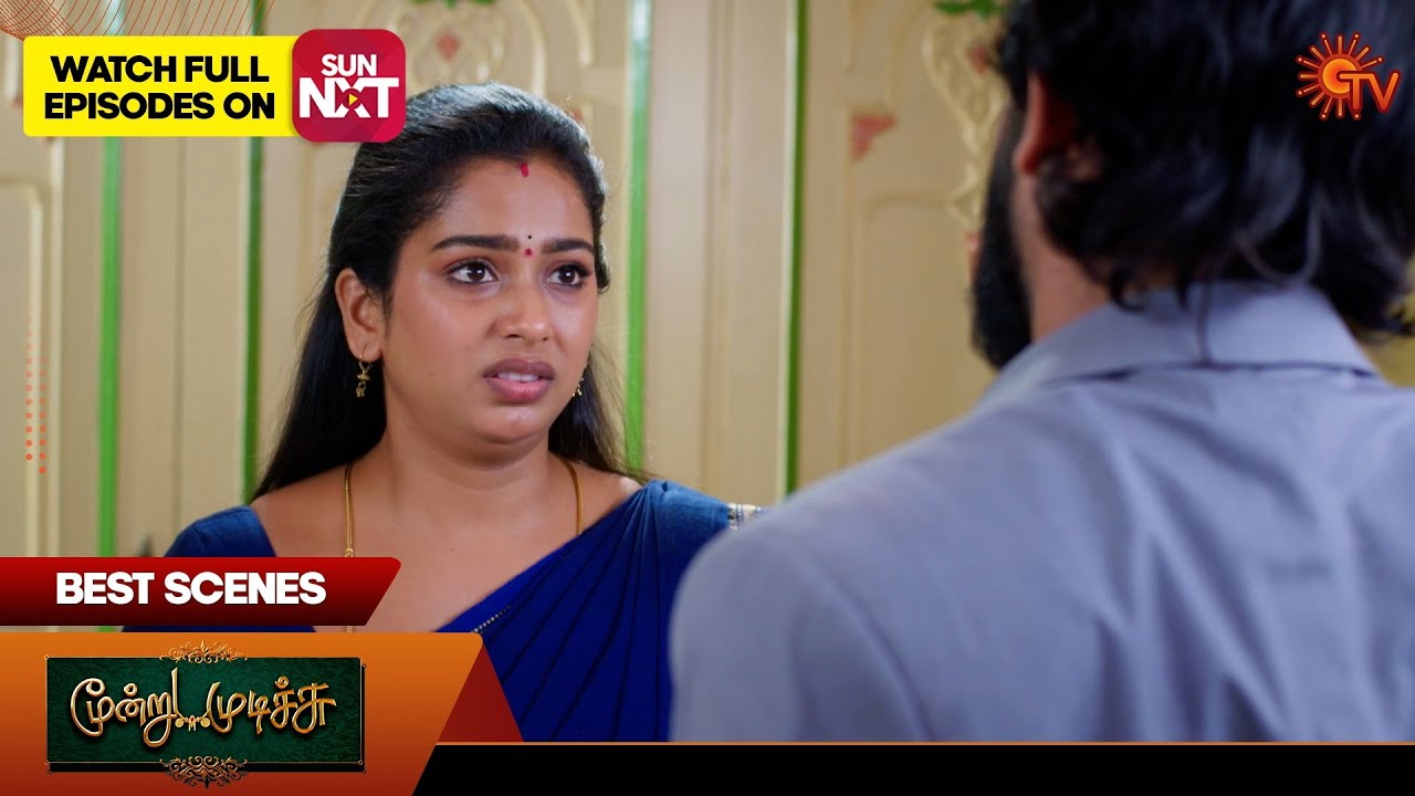Moondru Mudichu  - Best Scenes | 27 Aug 2025 | Tamil Serial | Sun TV