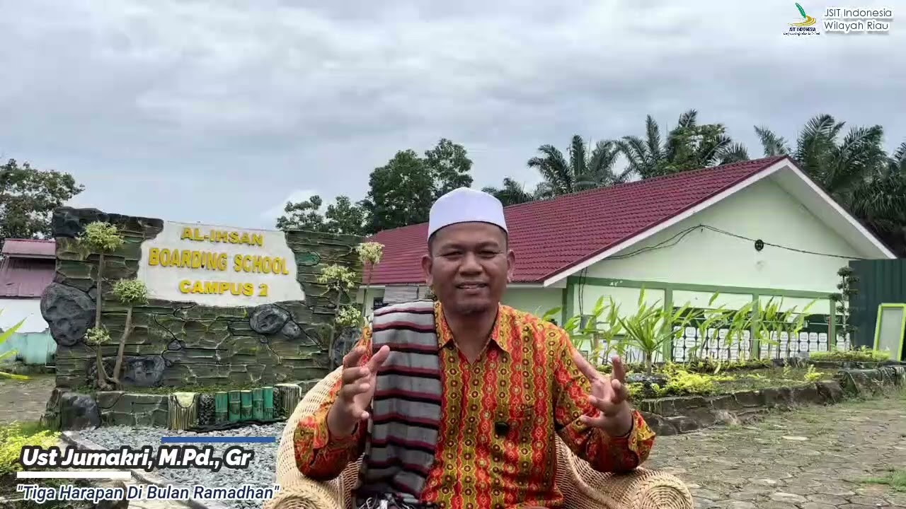 Ustad Jumakri, M.Pd., Gr - Kuliah Ramadhan JSIT Riau (day 2)
