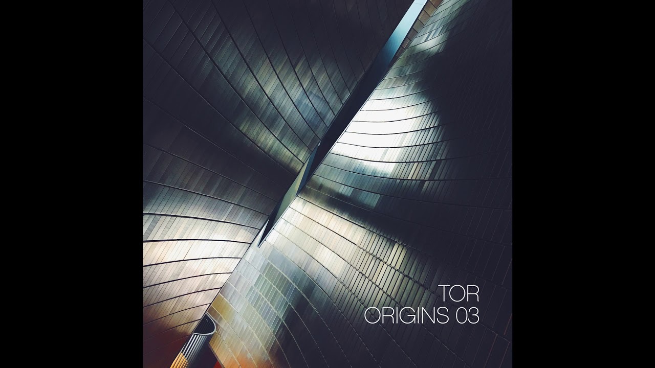 Tor - Origins Mix 03