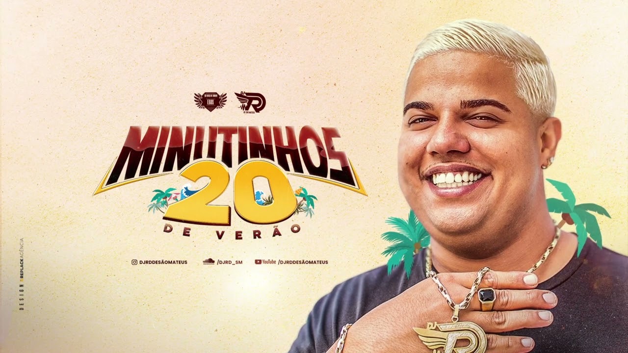 20 MINUTINHOS DE VERÃO 2023 - DJ RD DE SÃO MATEUS