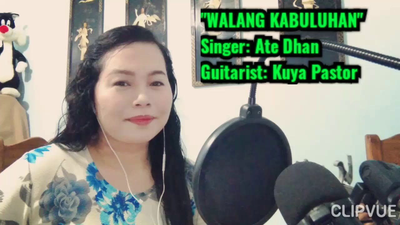 WALANG KABULUHAN | By Ate Dhan Arcenal