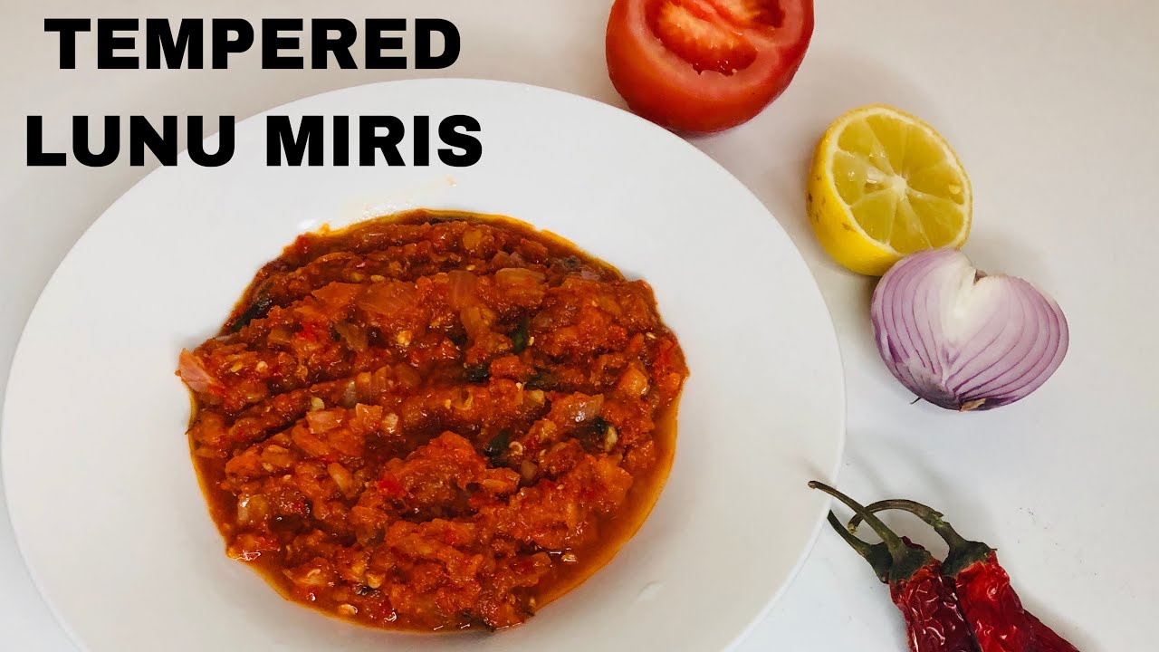 LUNU MIRIS (TEMPERED) RECIPE