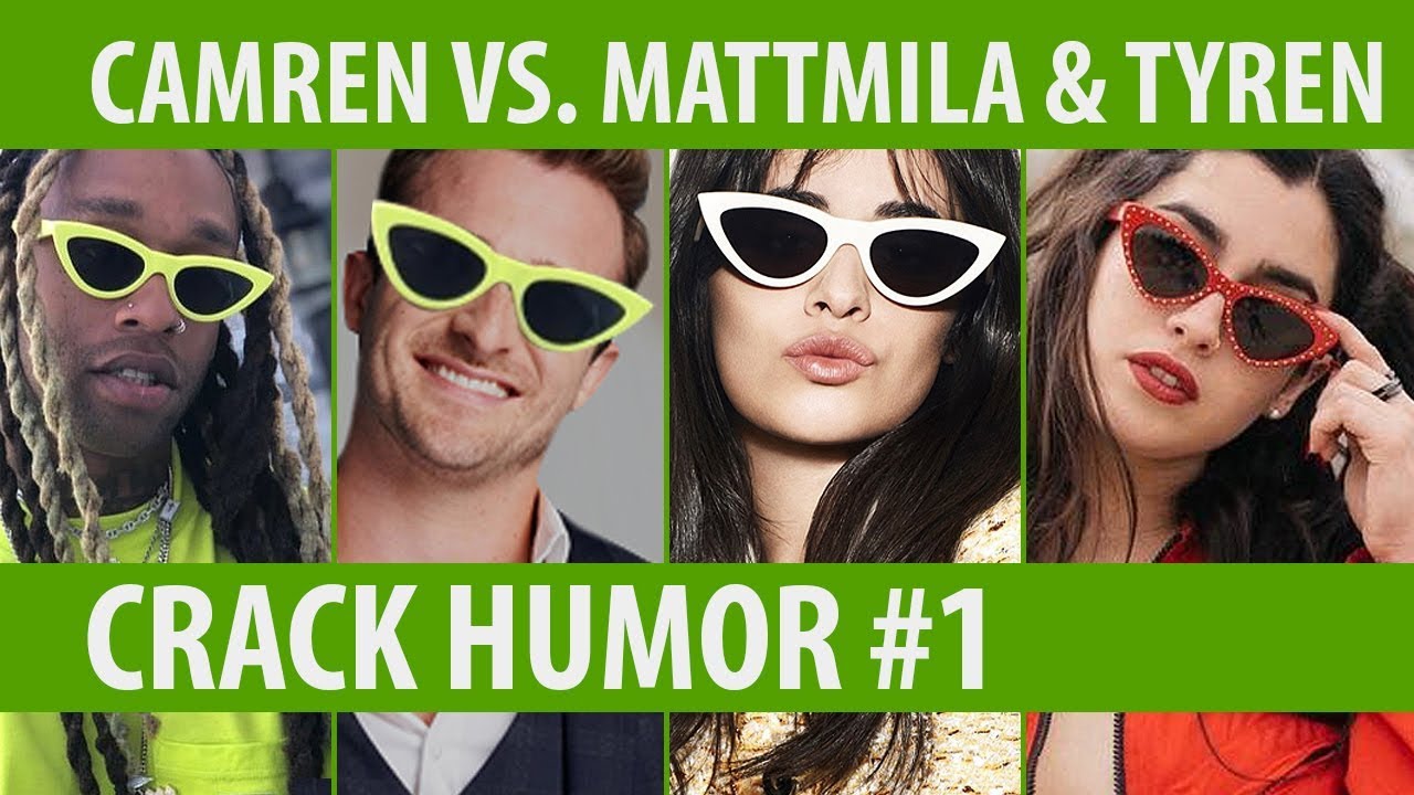 Camren vs. Mattmila & Tyren | Crack Humor # 1
