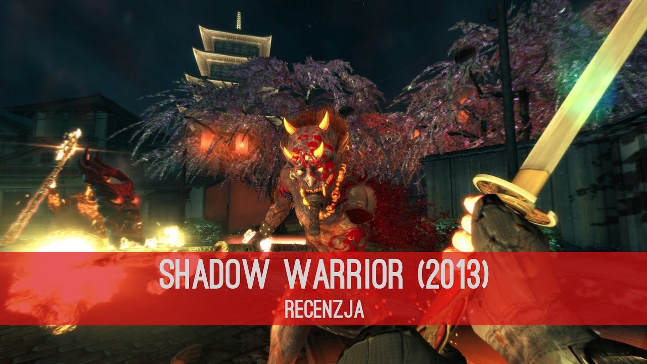 Shadow Warrior (2013) Recenzja
