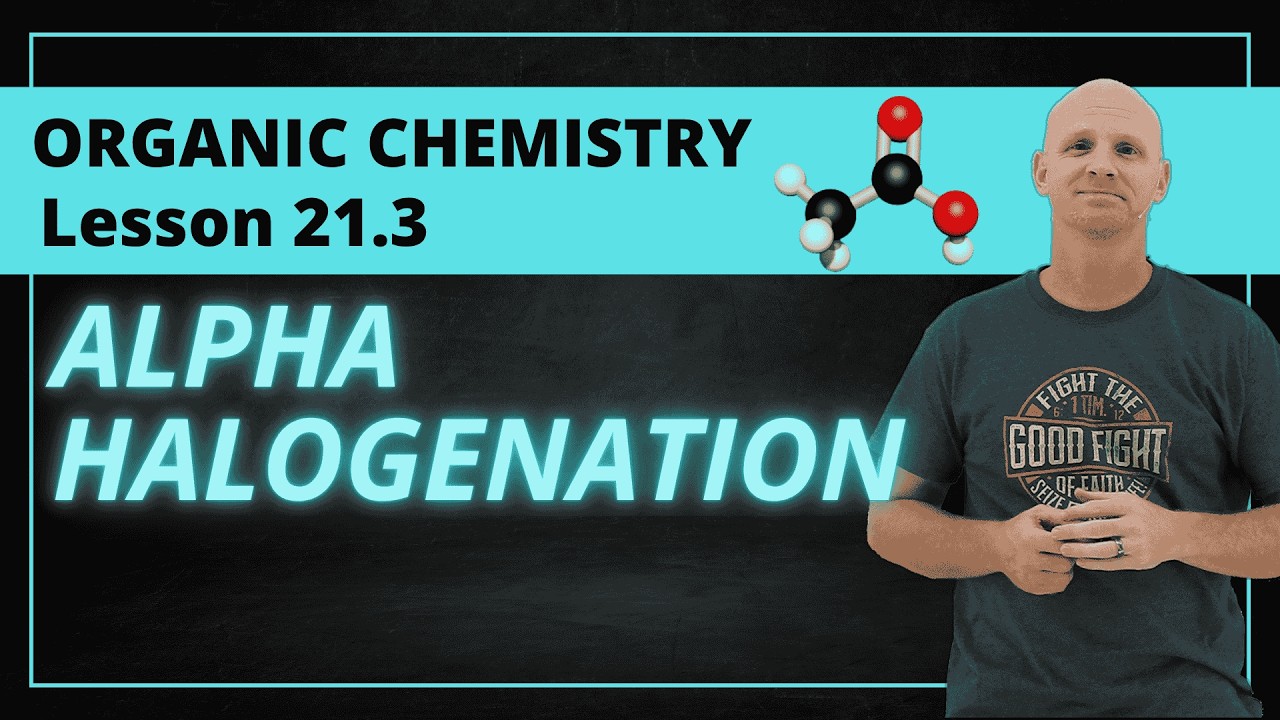 21.3 Alpha Halogenation | Organic Chemistry