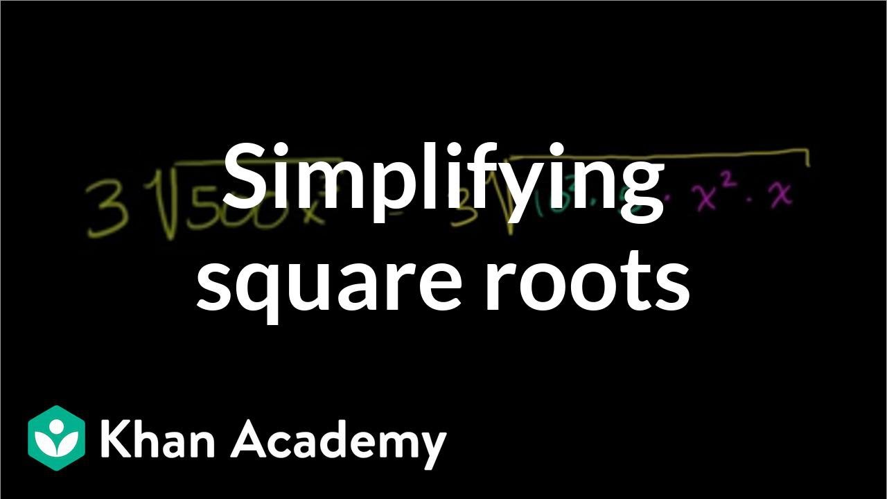 Simplifying square roots | Exponent expressions and equations | Algebra I | Khan Academy