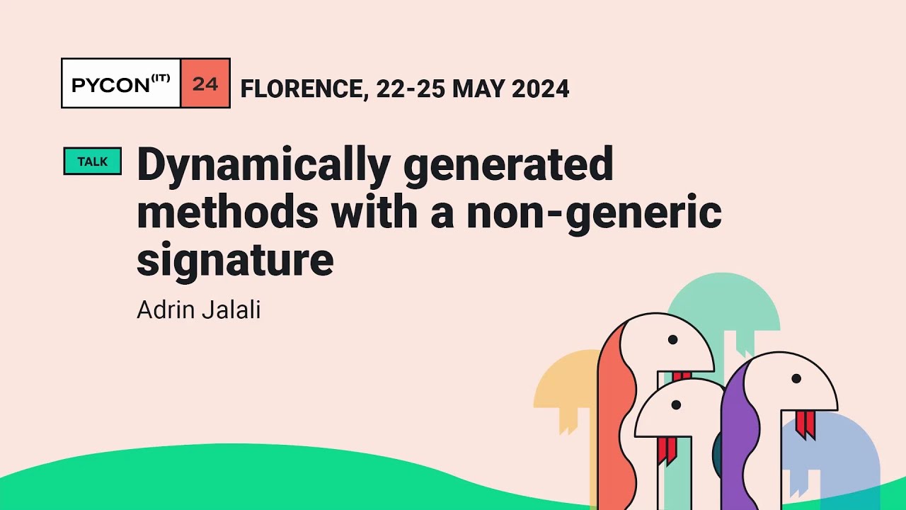 Dynamically generated methods with a non-generic signature - Adrin Jalali