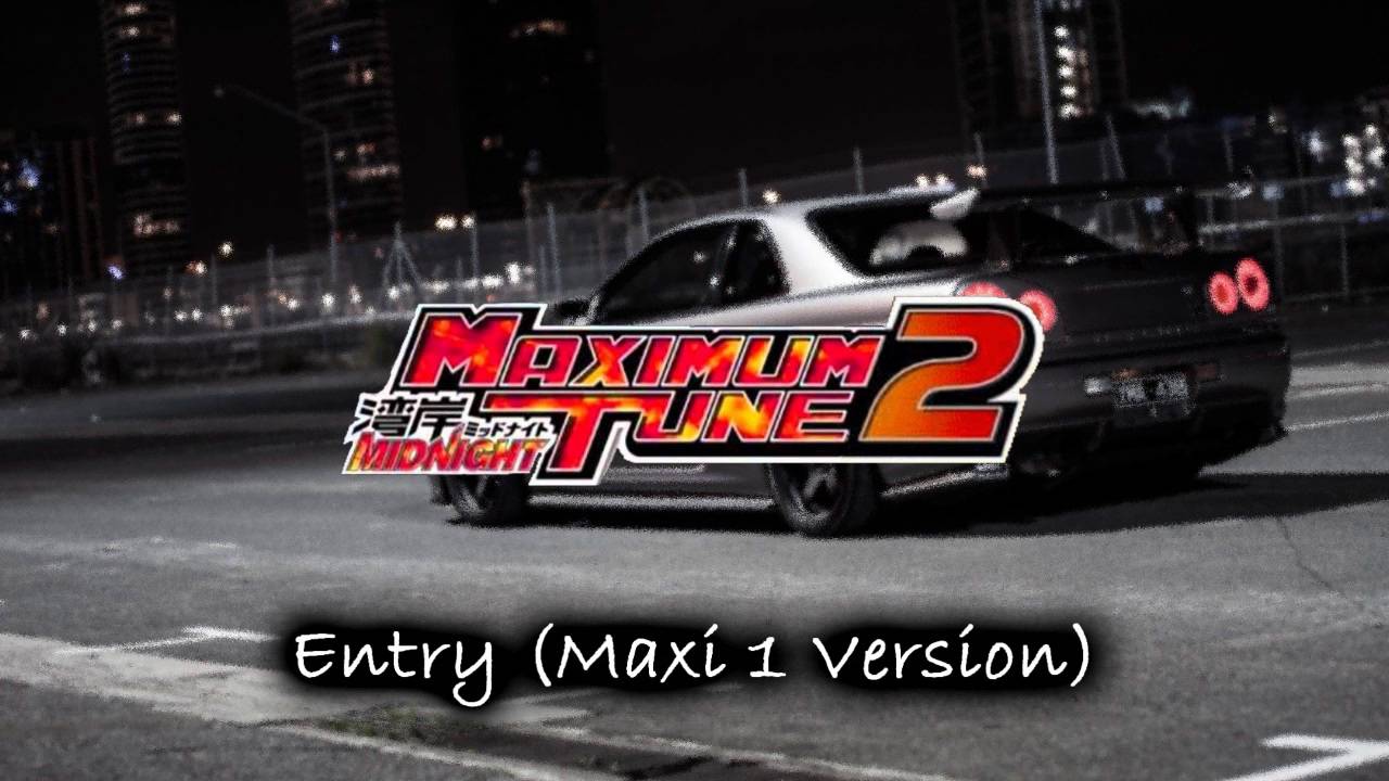 Entry (Maxi1 Version) - Wangan Midnight Maximum Tune 2 Soundtrack