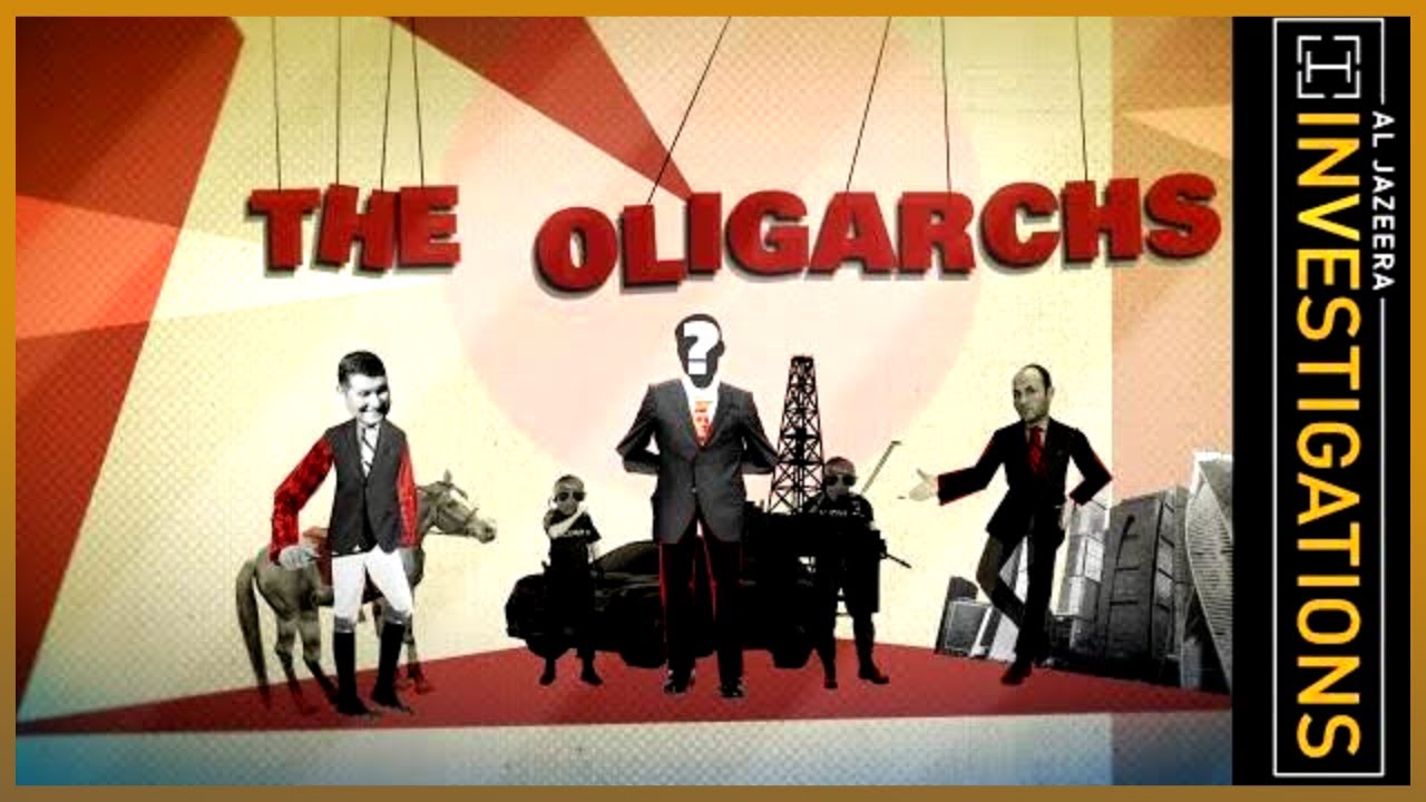 Олигархи - расследования Аль-Джазиры