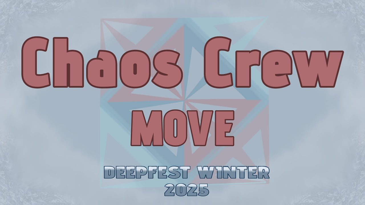 [Chaos Crew] TNX - MOVE // DEEPFEST WINTER 2025