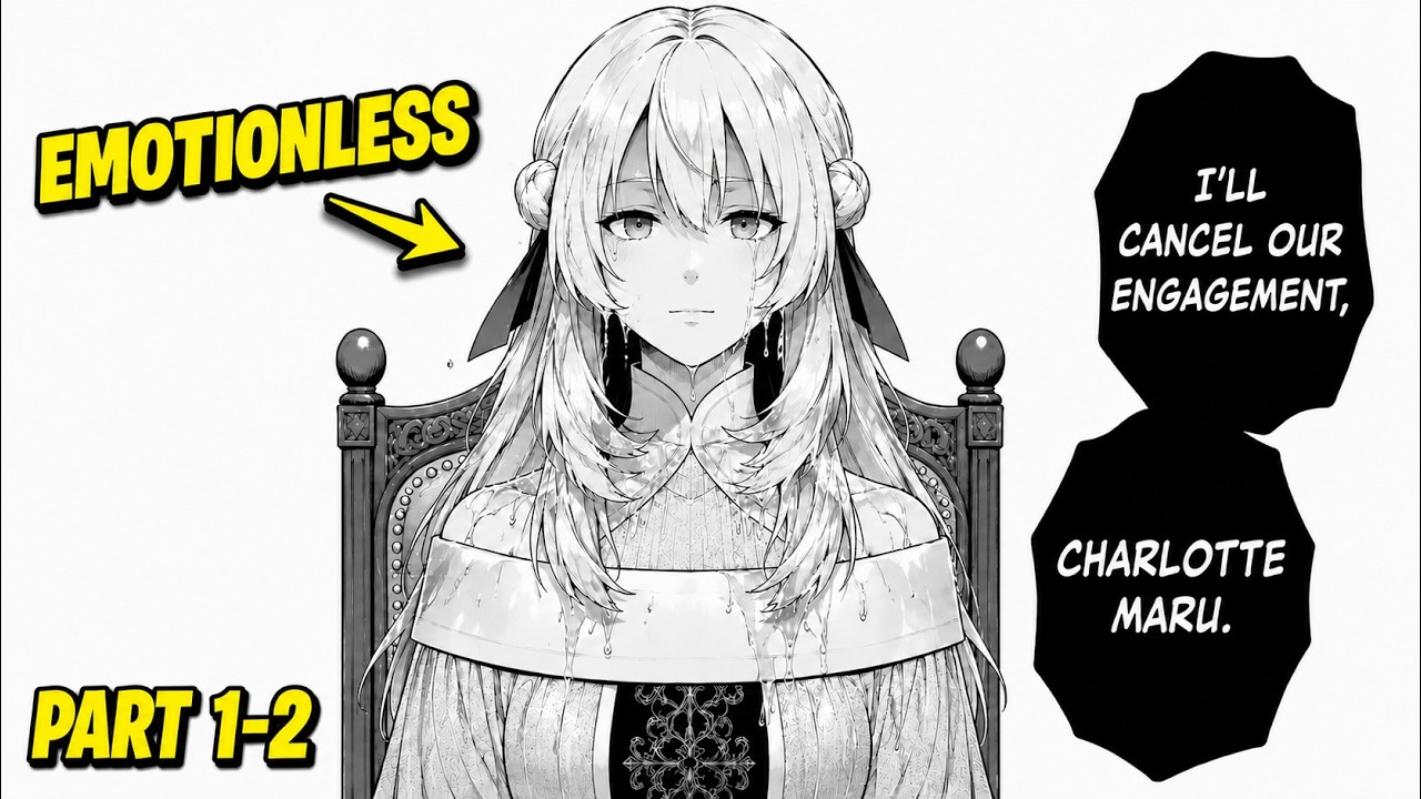 He DUMPED Her for a Commoner Girl Because She Was Emotionless&mdash;Big Mistake! | Manga Recap