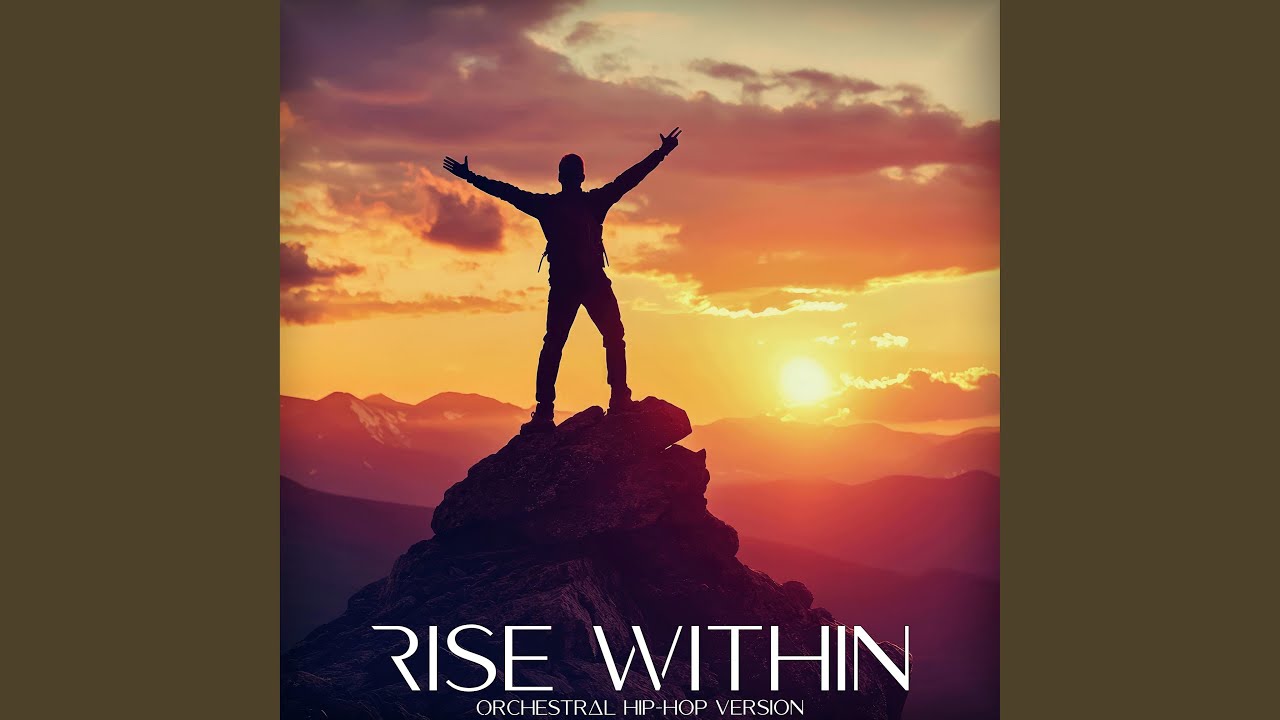 Rise Within (Orchestral hip-hop Version)