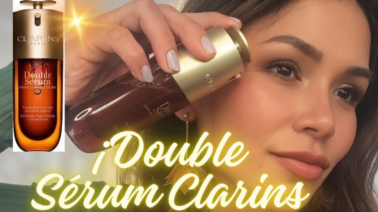 DOUBLE SERUM DE CLARINS. ¿Vale la pena? ¿Es para TODAS las PIELES? 95% Ingredientes NATURALES