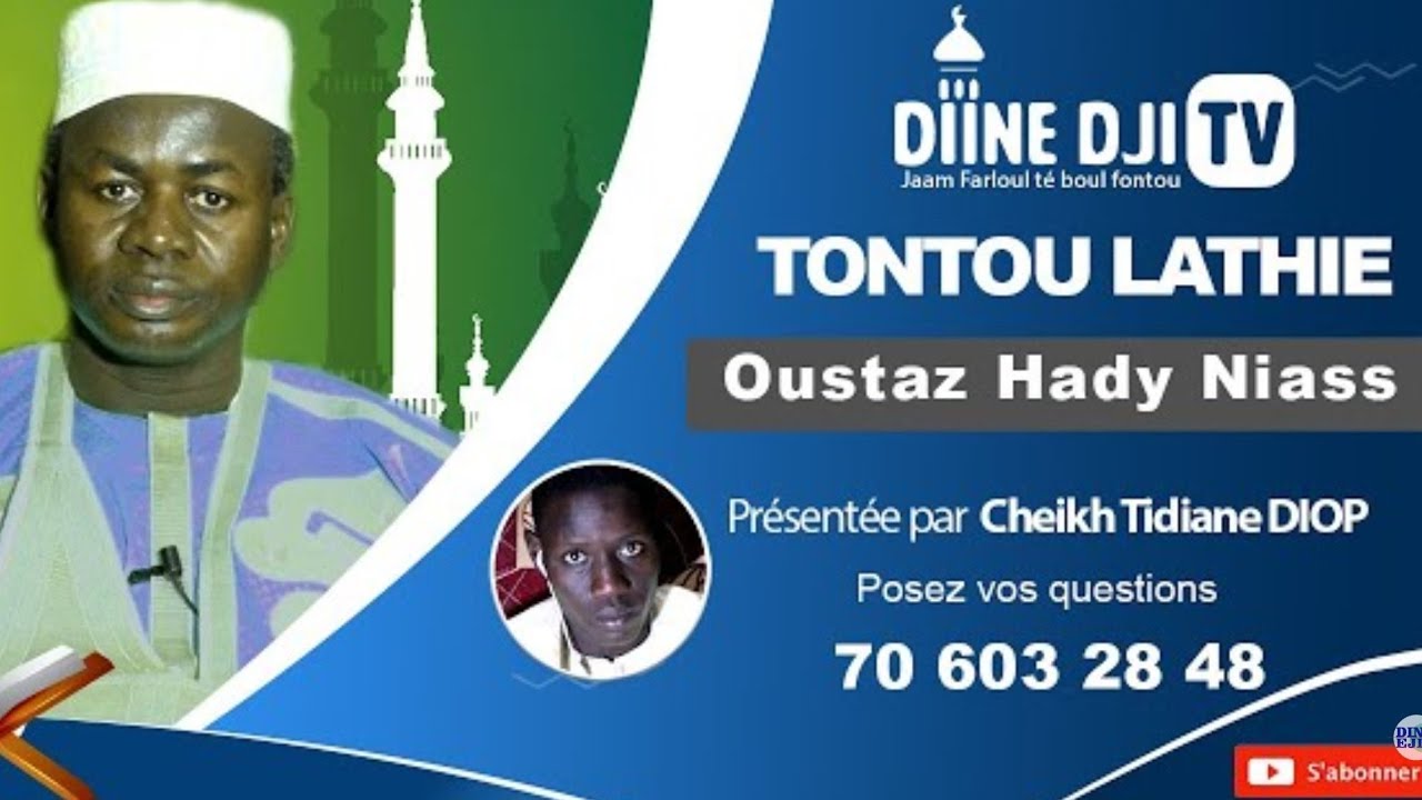 TONTOU LATHIE AVEC OUSTAZ HADY NIASS PR. CH. TIDIANE DIOP...