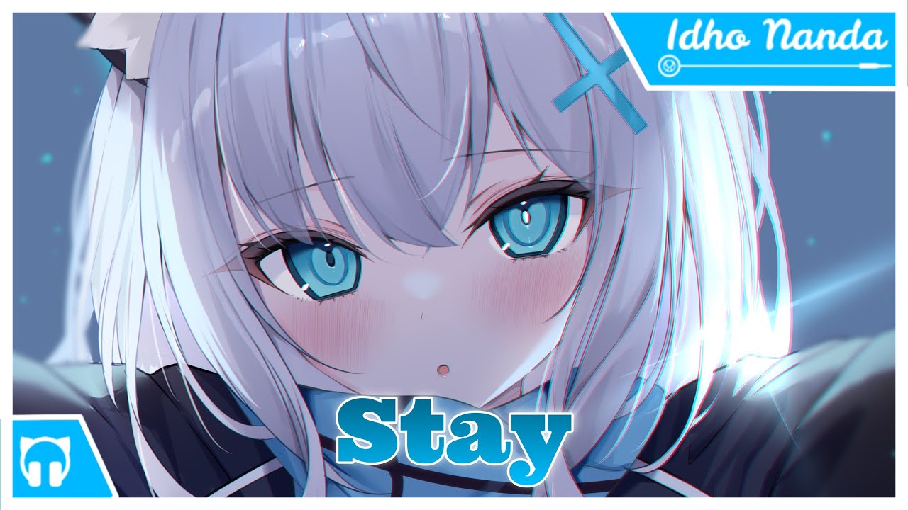 「Nightcore」Stay「Lyrics」