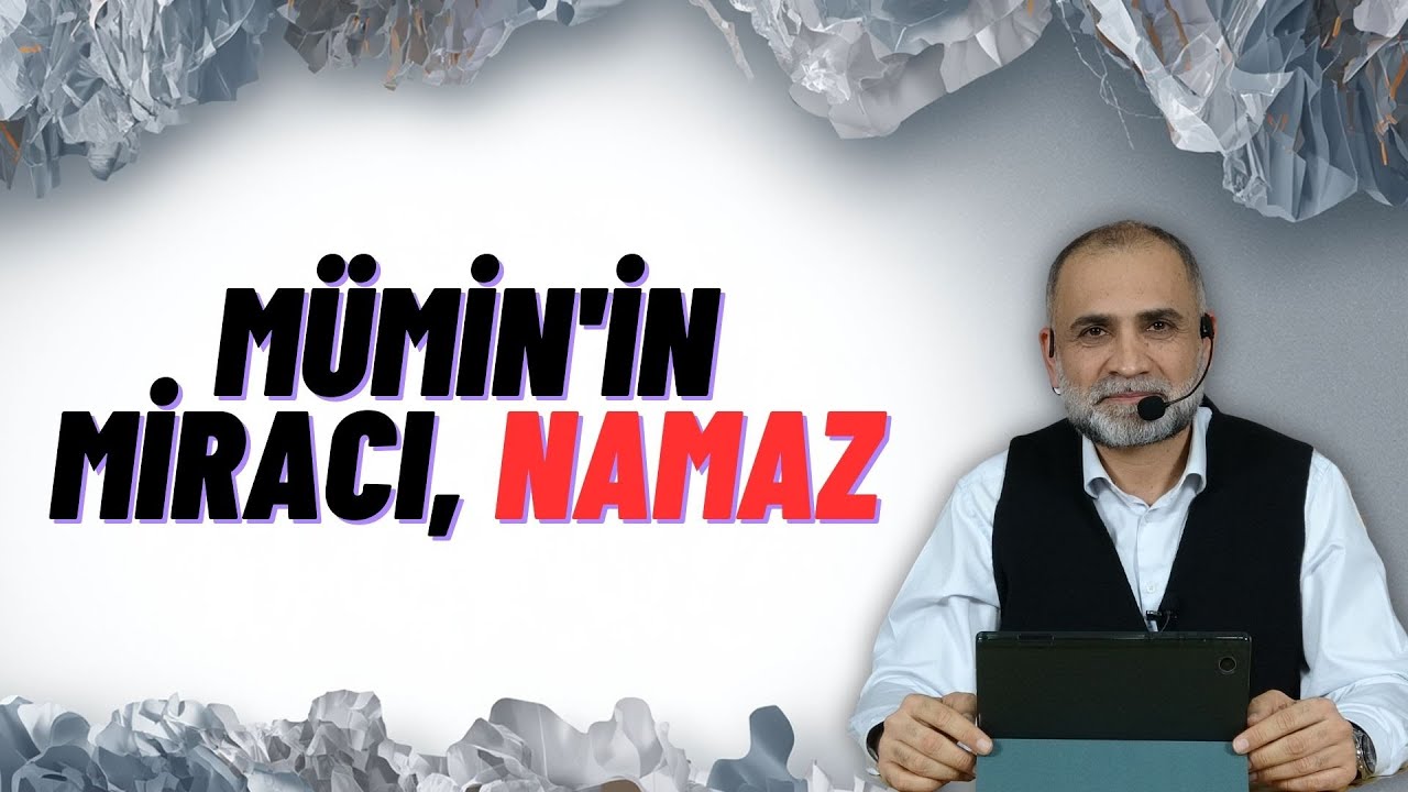 Mümin'in Miracı, Namaz