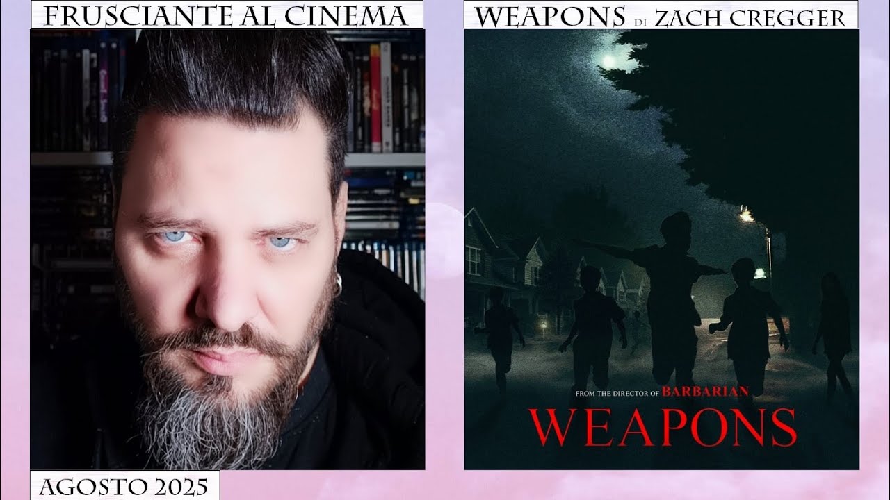 Frusciante al Cinema: Weapons (2025) di Zach Cregger - Agosto 2025