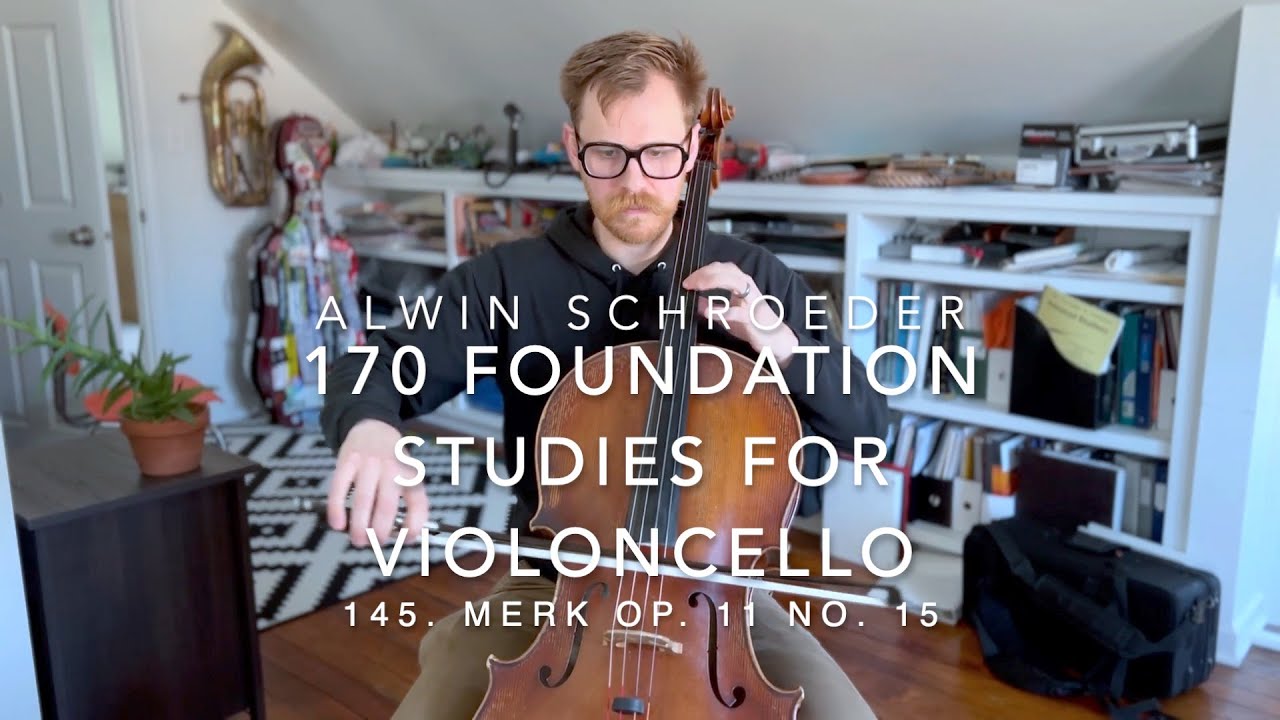 No. 145 - Alwin Schroeder - 170 Foundation Studies for Violoncello - Merk Op. 11, no. 15