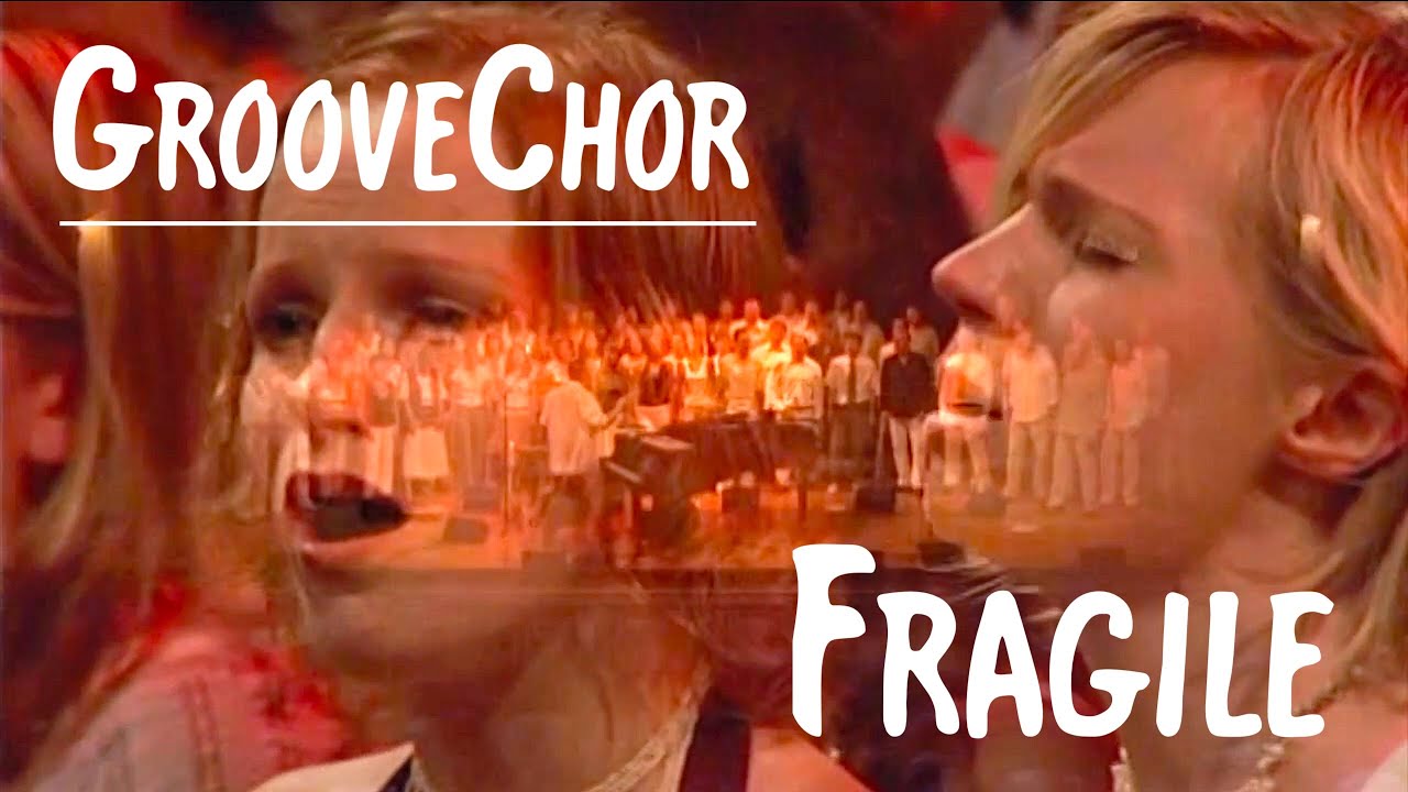 FRAGILE SAATB – GrooveChor Laeiszhalle Hamburg 2007