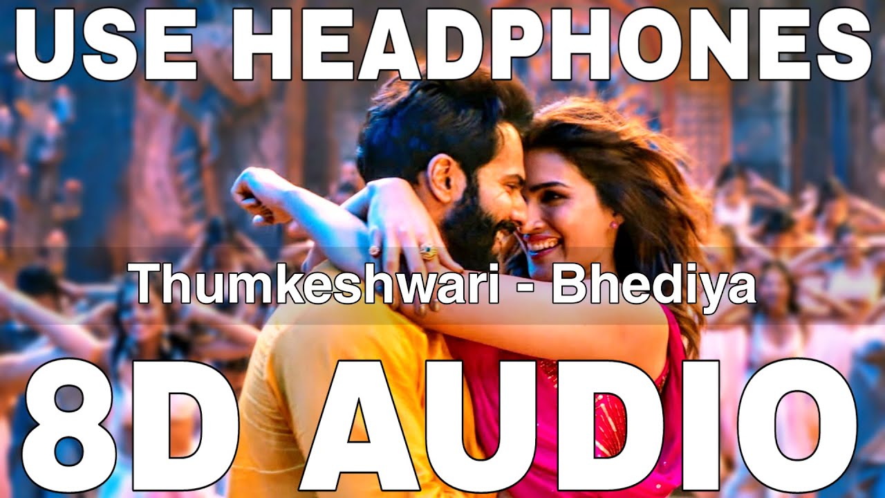 Thumkeshwari (8D Audio) || Bhediya || Rashmeet Kaur || Varun Dhawan, Kriti Sanon, Shraddha Kapoor