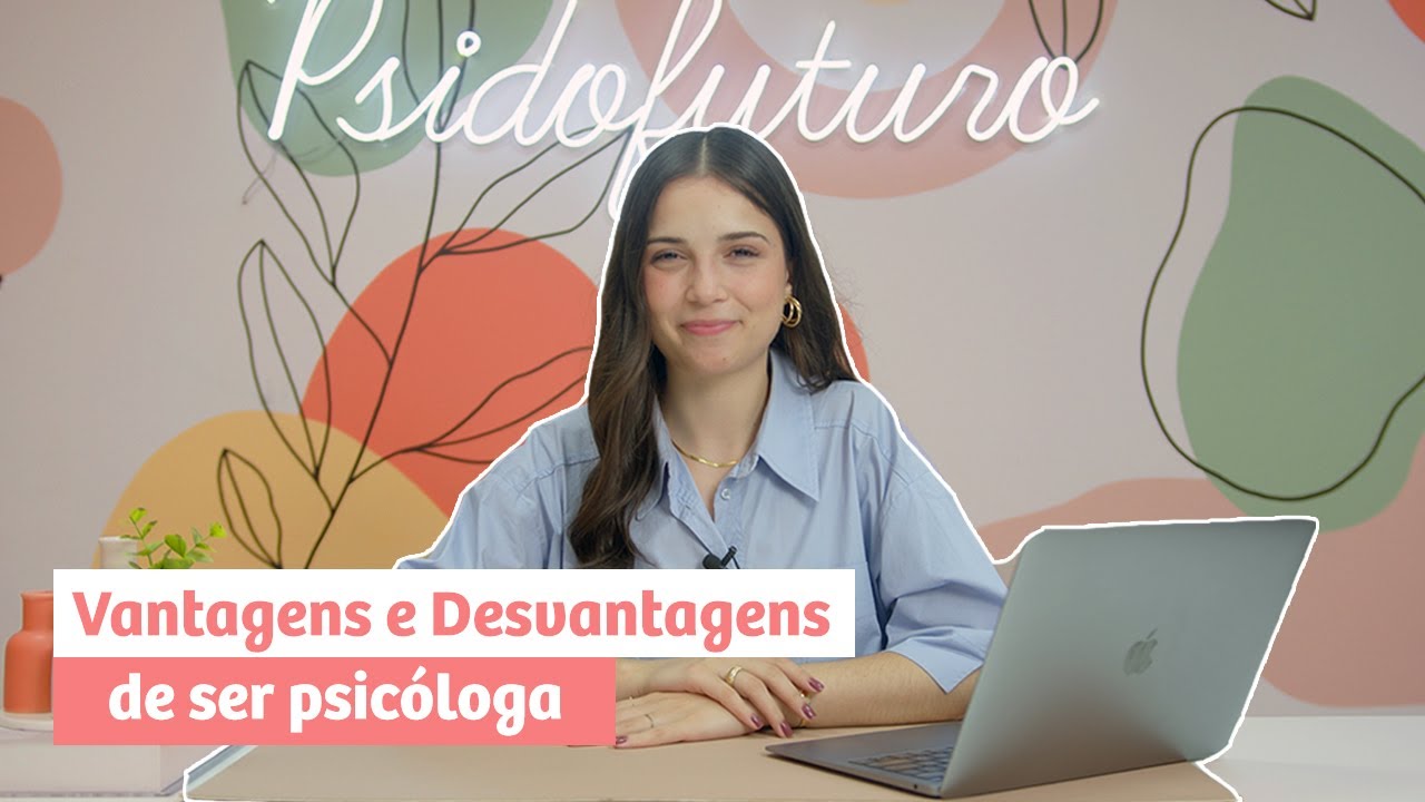 Vale a pena ser Psicóloga? | Psi do Futuro