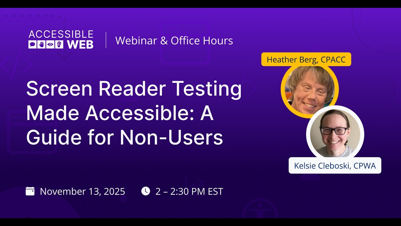Screen Reader Testing: A Guide for Non-Native Users | Accessible Web Webinar