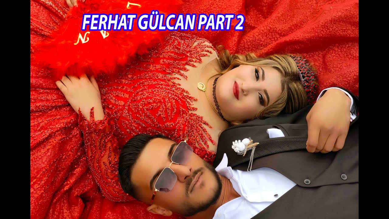 ŞİRİN ÖZDEMİR DÜĞÜNLERİFERHAT GÜLCAN PART 2