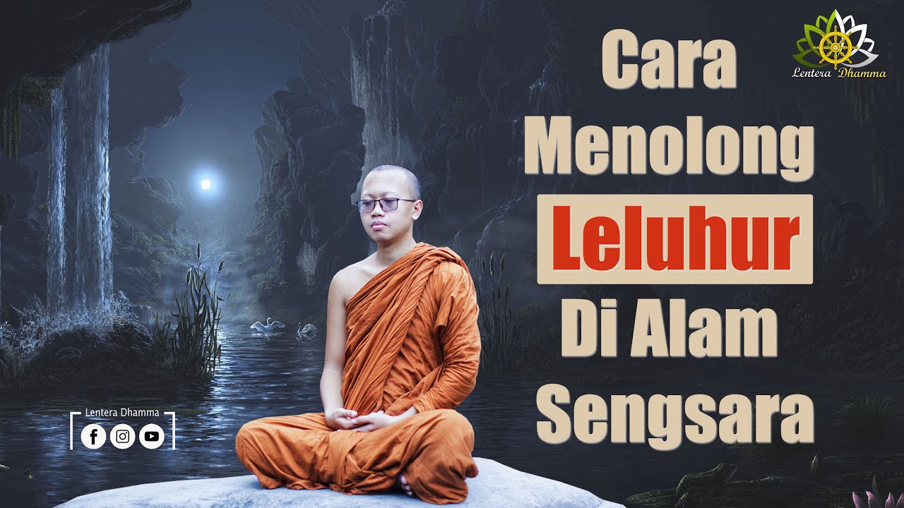 Cara Menolong Leluhur Di Alam Sengsara