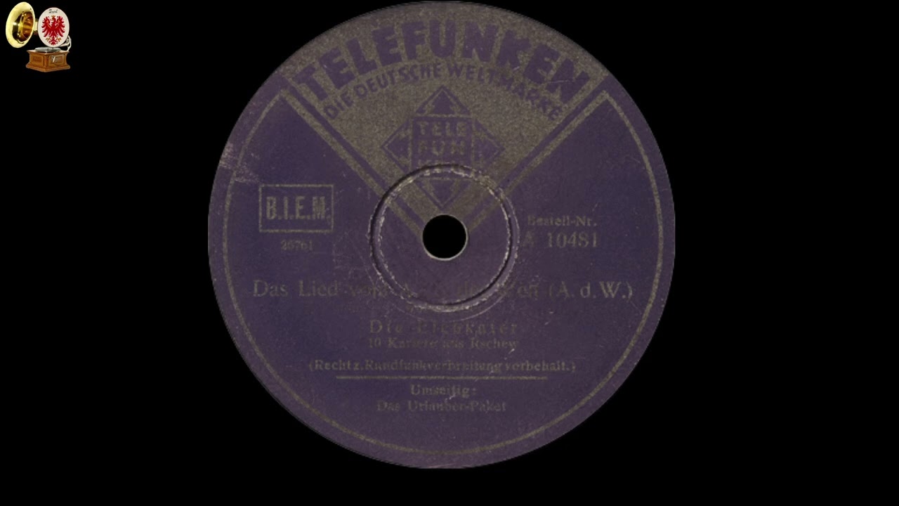 Das Urlauber Paket und Das Lied vom A.... der Welt (A.D.W.) - Die Eichkater 1942