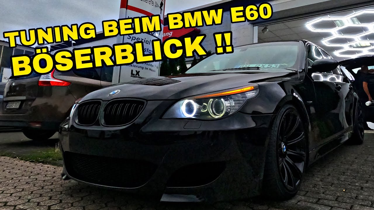 BMW E60 | TUNING BEIM BMW E60 | BÖSERBLICK | ER WIRD AGGRESSIVER!