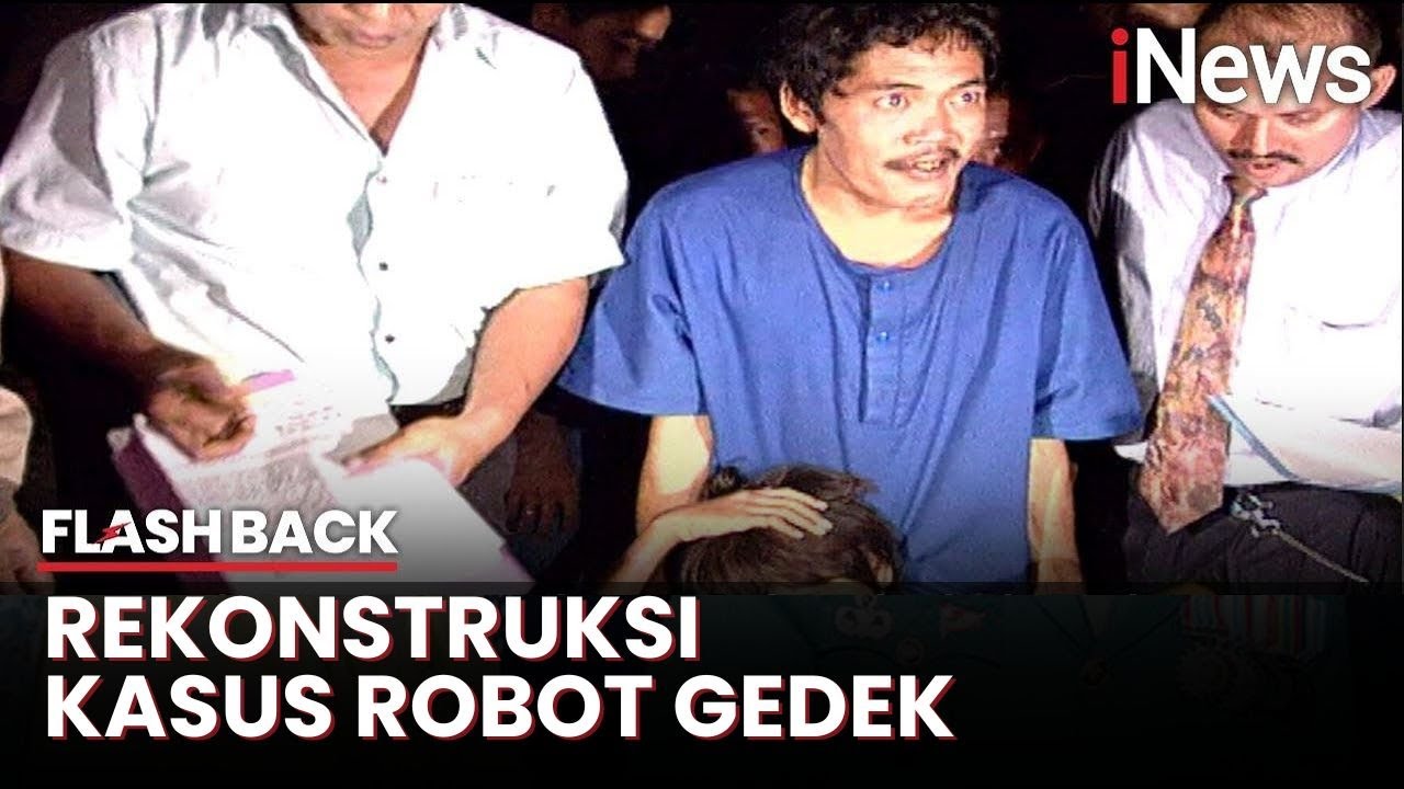 Pengakuan Robot Gedek dalam Rekonstruksi Pembunuhan Anak Jalanan Tahun 1996 - Flashback