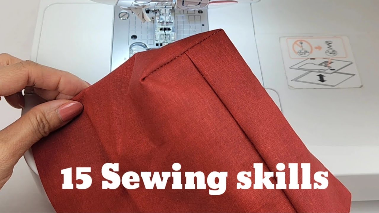 15 sewing skills that you will use all your sewing life 