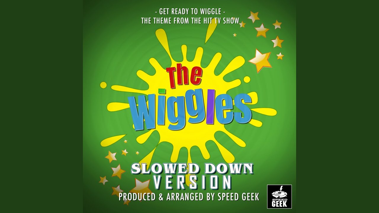 Get Ready To Wiggle (From 