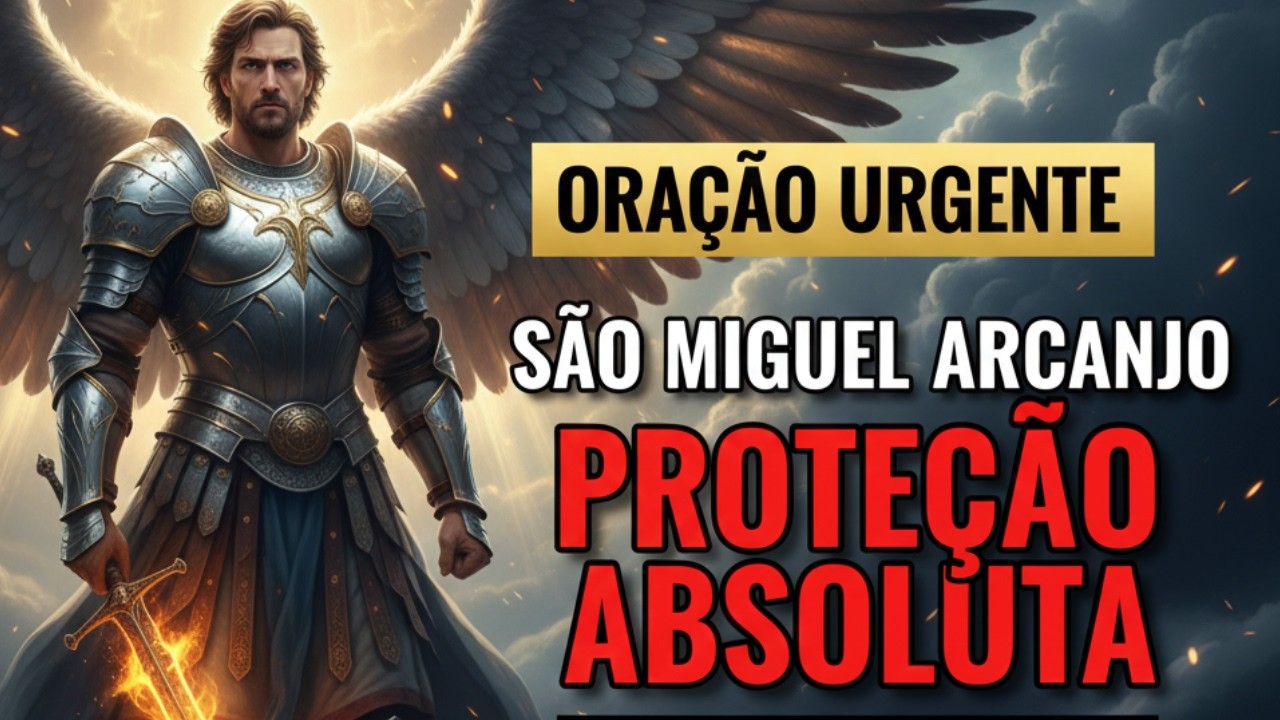 ORAÇÃO URGENTE: São Miguel Arcanjo contra Inimigos Ocultos e Perigos