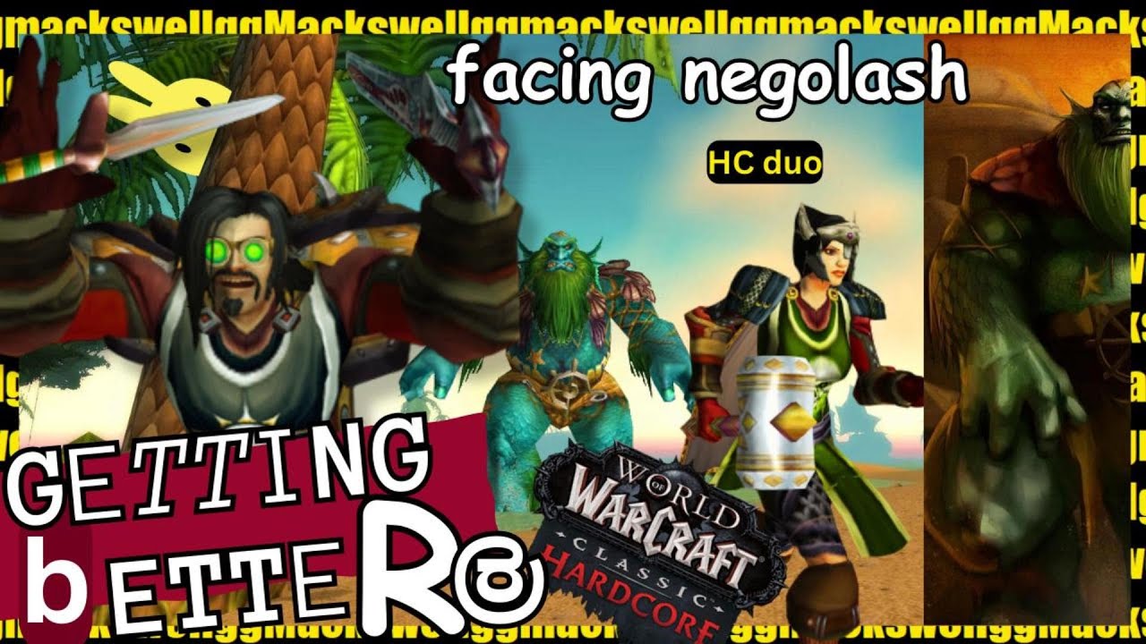 don't feed the giant - Facing Negolash - Getting Better @ HC WoW