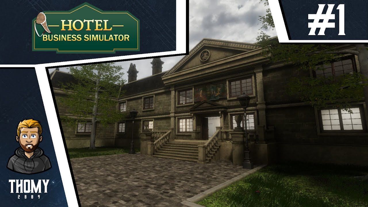 Hotel Business Simulator #1 - Das Thomy Hotel ist eröffnet!