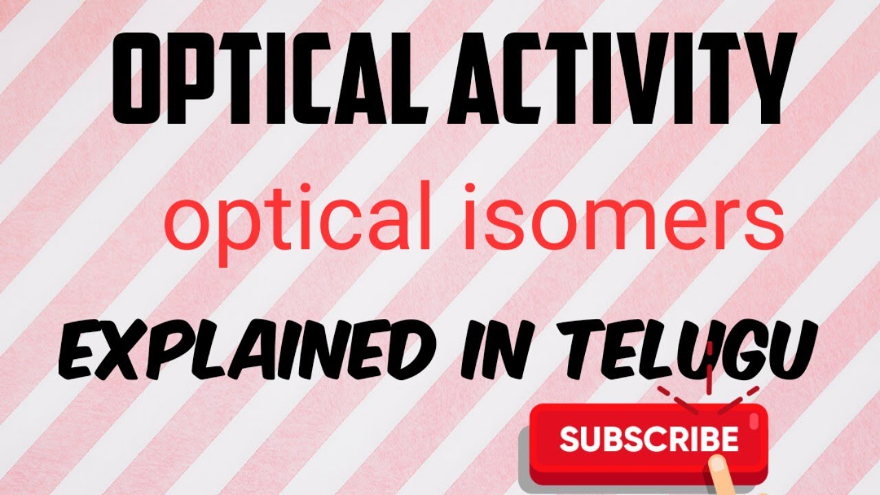 OPTICAL ACTIVITY/OPTICAL ISOMERS/STEREOCHEMISTRY Explained in telugu/English