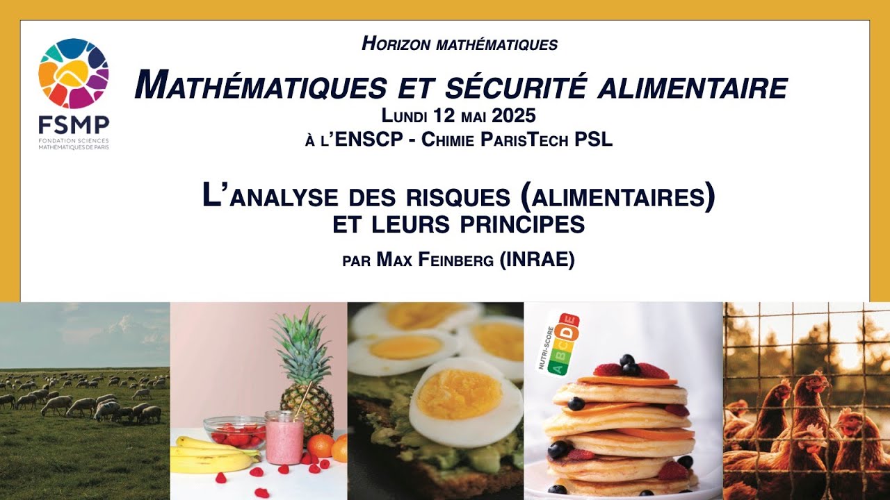 L’analyse des risques (alimentaires) et leurs principes, par Max Feinberg (INRAE)